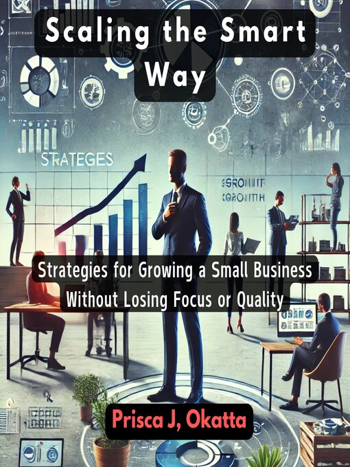 Title details for Scaling the Smart Way by Prisca J. Okatta - Available